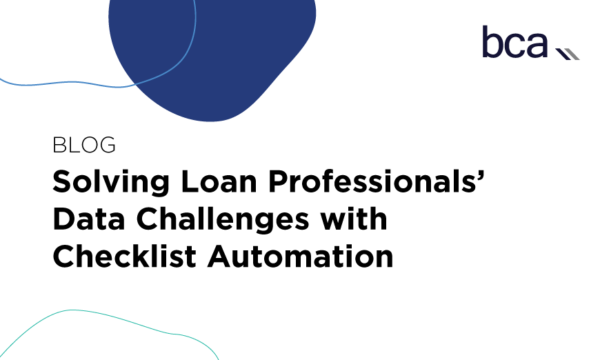 Blog: Solving Loan Professionals' Data Challenges with Checklist Automation